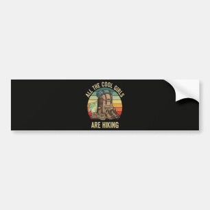 All The Cool Girls Are Hiking Retro Bumper Sticker
