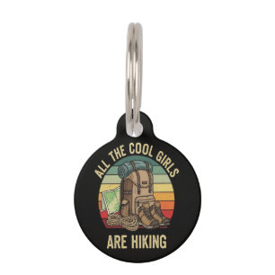 All The Cool Girls Are Hiking Retro Pet Tag
