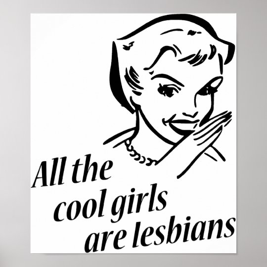 All The Cool Girls Are Lesbians Poster Au