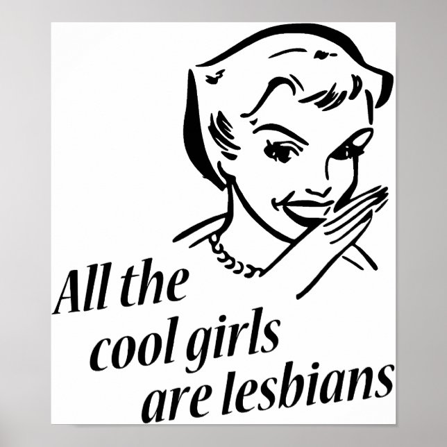 All the Cool Girls are Lesbians Poster (Front)
