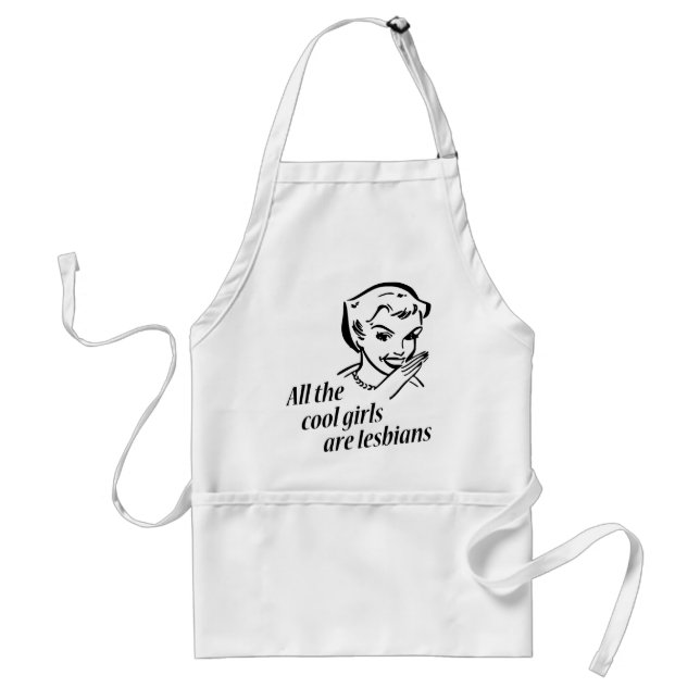 All the Cool Girls are Lesbians Standard Apron (Front)