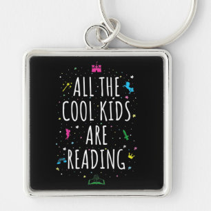 All The Cool Kids Are Reading I Key Ring
