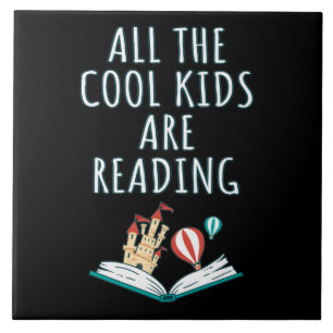 All The Cool Kids Are Reading II Ceramic Tile