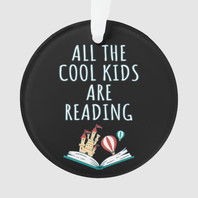 All The Cool Kids Are Reading II Ornament (Front)