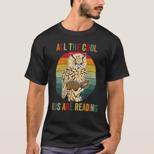 All The Cool Kids Are Reading Owl Glasses Book Ret T-Shirt (Front)