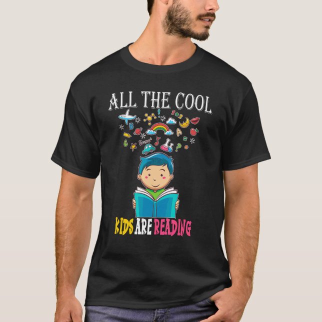 All The Cool Kids Are Reading Teacher Book T-Shirt (Front)