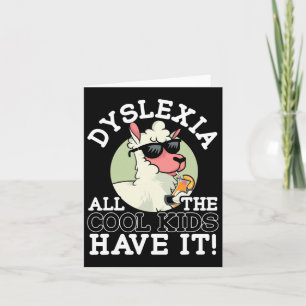 All The Cool Kids Have It Dyslexia Awareness Llama Card