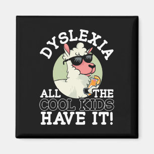 All The Cool Kids Have It Dyslexia Awareness Llama Magnet