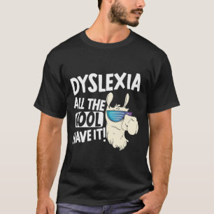 All The Cool Kids Have It Dyslexia Awareness Llama T-Shirt