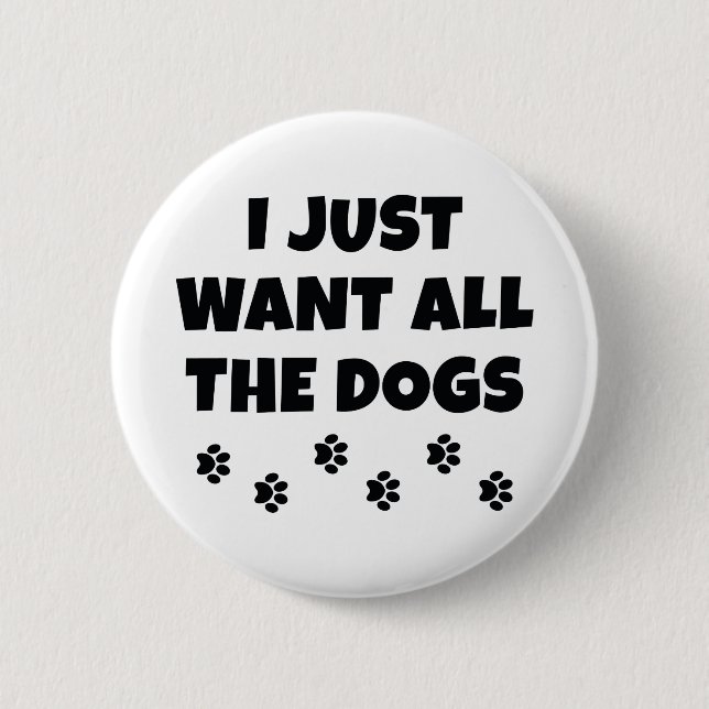 All The Dogs 6 Cm Round Badge (Front)