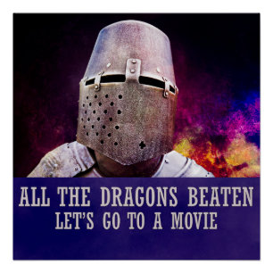 All the dragons beaten let's go to a movie poster