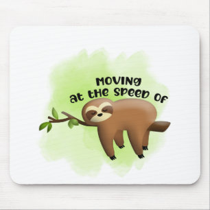 All the Energy of a Sloth Mouse Pad