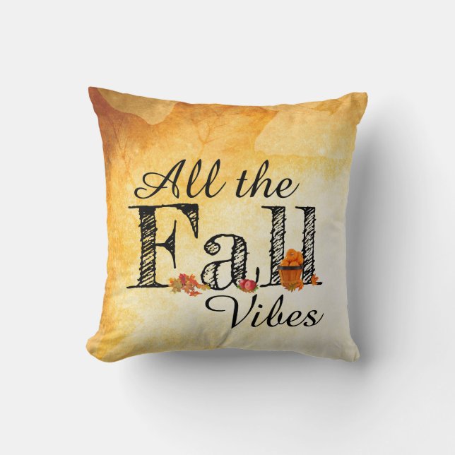 All the Fall Vibes Throw Pillow (Front)
