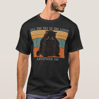 All The Fat Is The Lord's Leviticus 316 Vintage T-Shirt