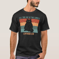 All The Fat Is The Lords Leviticus 3:16 Cat Retro