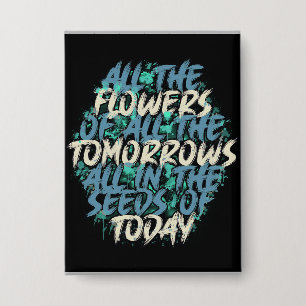 All The Flowers Of Tomorrow Streetwear Quote-60197