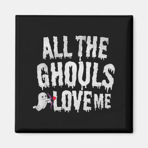 All the Ghouls Love Me cute funny boys Halloween Magnet