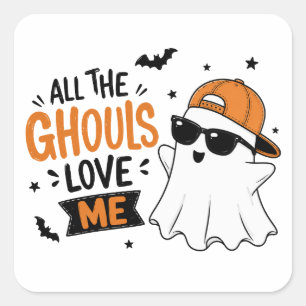 All the Ghouls Love Me – Funny Halloween Ghost Square Sticker