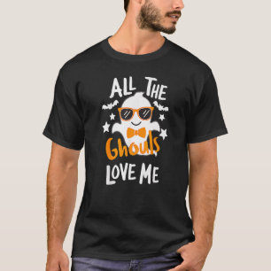 All The Ghouls Love Me Halloween Costume Toddler B T-Shirt