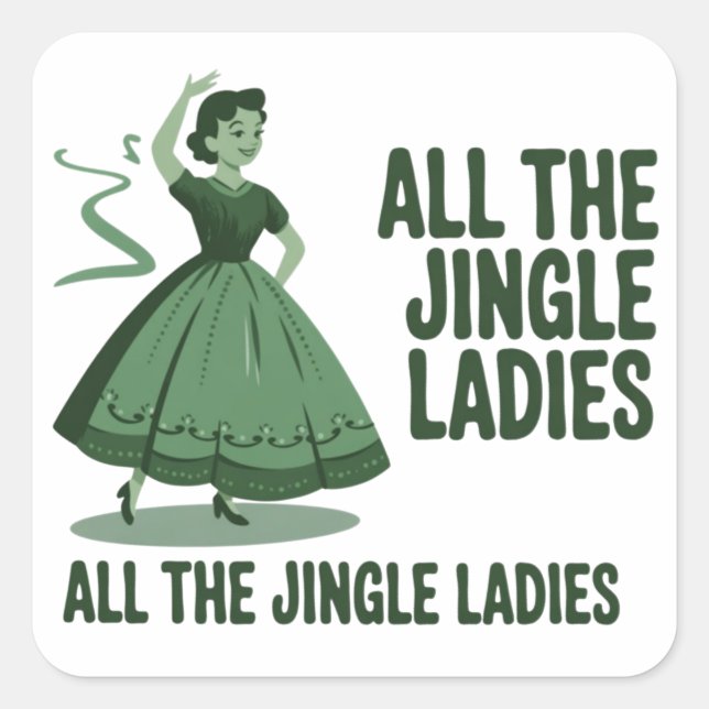 All The Jingle Ladies Christmas Girly Xmas Square Sticker (Front)