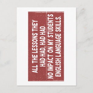 All the lessons they had had had had no impact on  postcard
