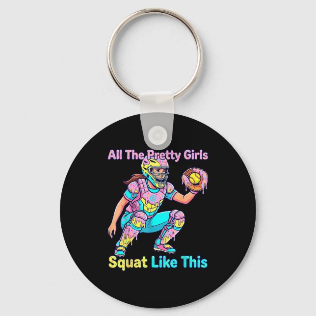 All The Pretty Girls Squat Like This Ice Cream Sof Key Ring (Front)