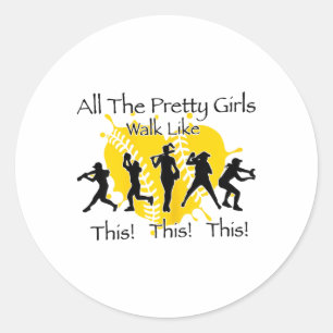 All The Pretty Girls Walk Like Chritmas This Funny Classic Round Sticker