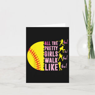 All The Pretty Girls Walk Like Funny This Softball Card
