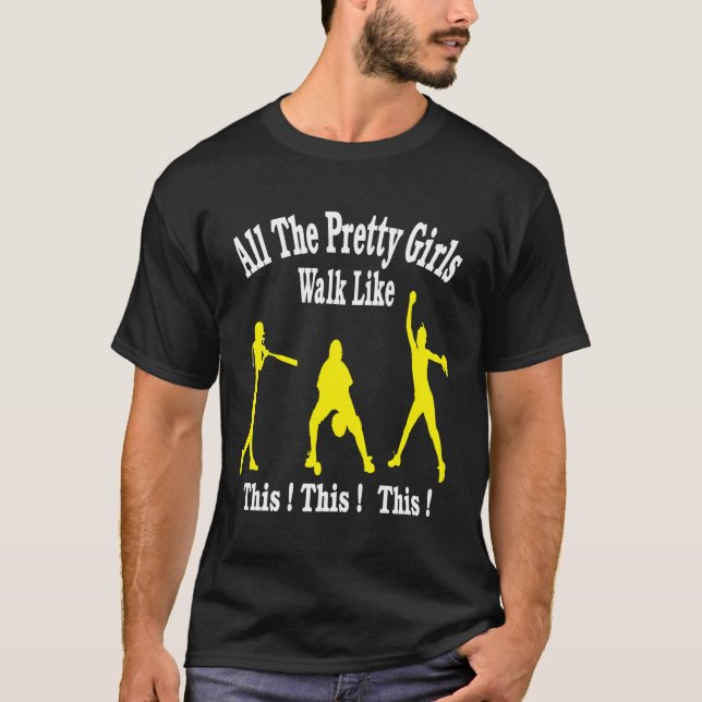 All The Pretty Girls Walk Like This Funny Baseball T-Shirt (Front)