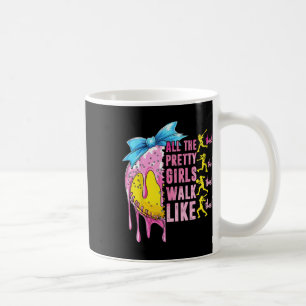 All The Pretty Girls Walk Like This Softll Lover S Coffee Mug