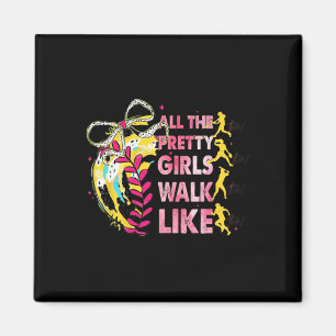 All The Pretty Girls Walk Like This Softll Player  Magnet