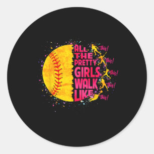 All The Pretty Girls Walk Like This Tennis Softll  Classic Round Sticker