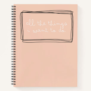 All The Things I Want - An Aspiration Notebook