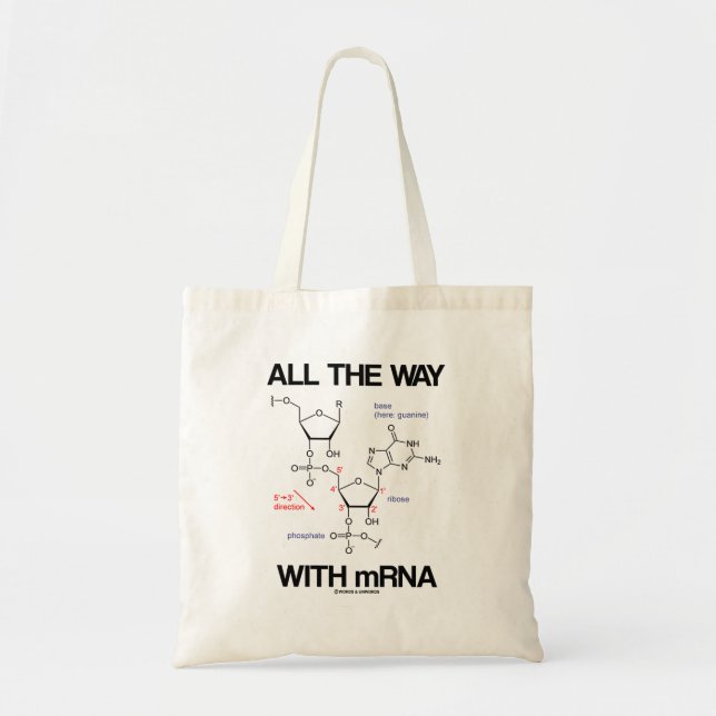 All The Way With mRNA Messenger RNA Molecular Bio  Tote Bag (Front)