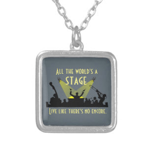 All the World's a Stage Altered Shakespeare Quote  Silver Plated Necklace