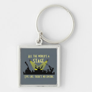 All the World's a Stage Inspiring Quote Cool Key Ring