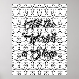All The World's A Stage:Shakespeare Adult Colourin Poster