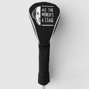 All The World's A Stage Shakespeare Thespian Quote Golf Head Cover