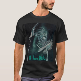 All them witches colourful face ATW    T-Shirt