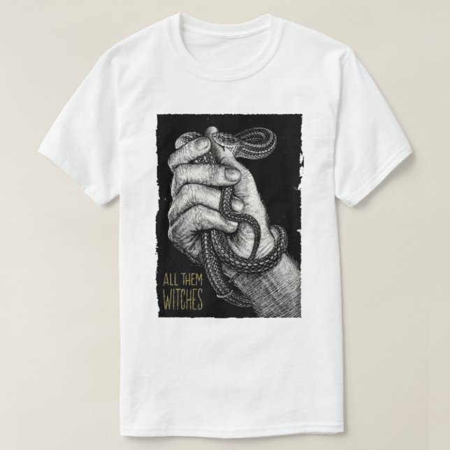 ALL THEM WITCHES T-Shirt (Design Front)