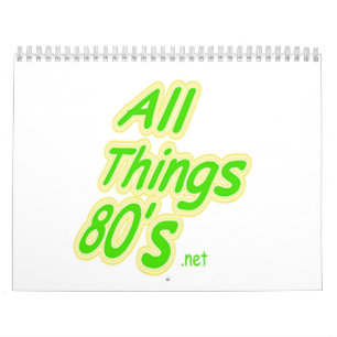 All Things 80's Calandar Calendar