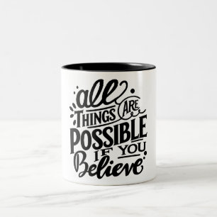 All Things Are Possible, Self-Motivation Two-Tone Coffee Mug