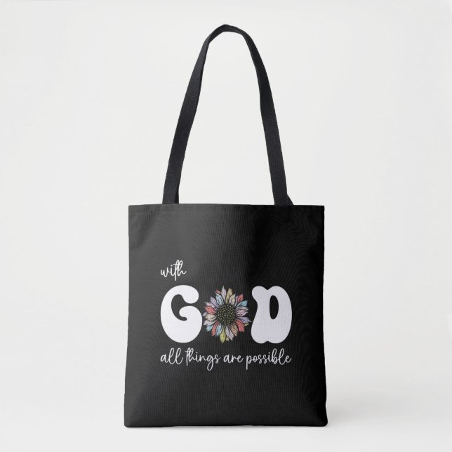all things are possible with god tote bag (Front)