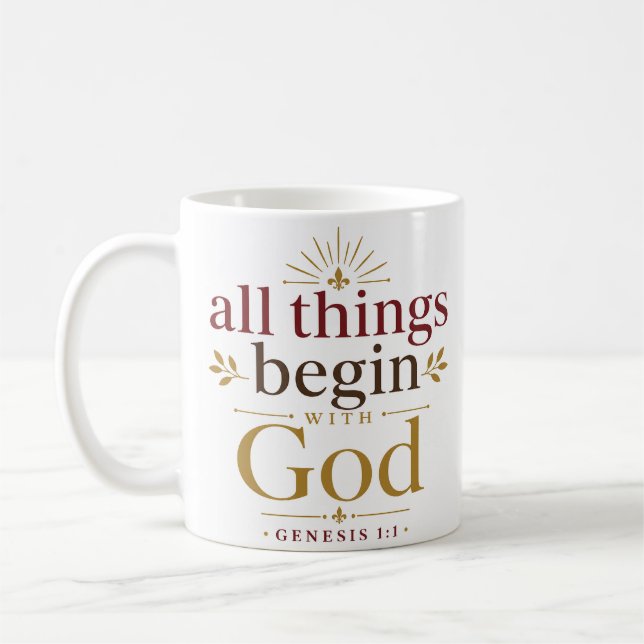 All Things Begin With God Biblical Scripture Coffee Mug (Left)