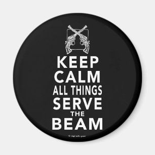 All Things Serve The Beam Magnet