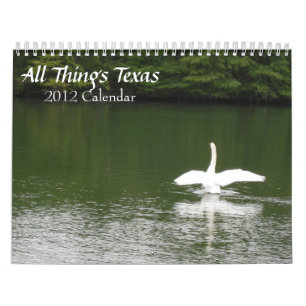 All Things Texas 2012 Calendar