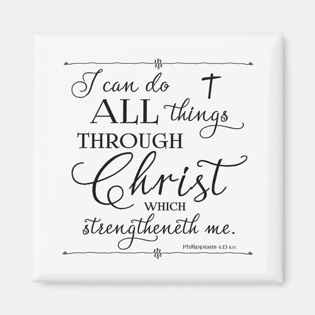 All Things Through Christ - Philippians 4:13 Magnet (Front)