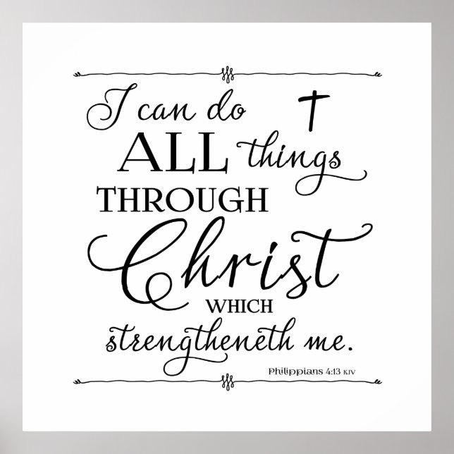 All Things Through Christ - Philippians 4:13 Poster (Front)