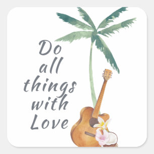 All Things With Love Tropical Square Sticker