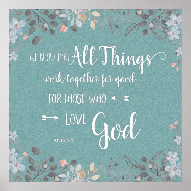 All Things Work Together - Rom 8:28 Poster (Front)